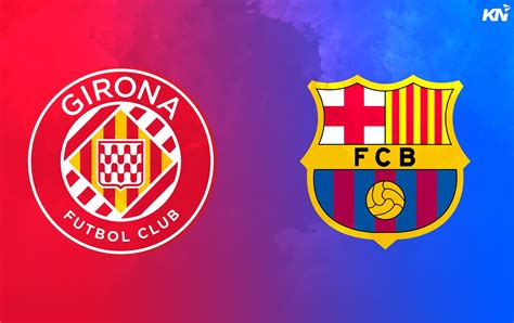 barcelona vs girona live score